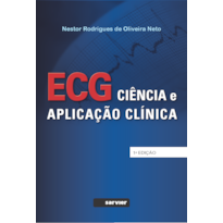 ECG - CIÊNCIA E APLICAÇÃO CLÍNICA