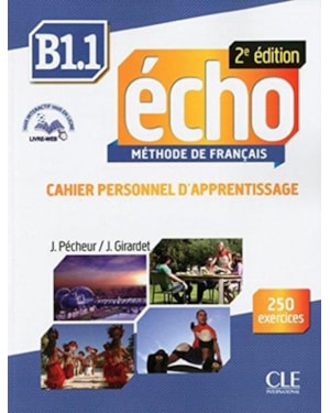 ECHO B1.1 - CAHIER PERSONNEL D´EXERCICES - 2EME ED