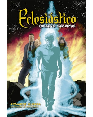 ECLESIÁSTICO - ORIGENS SECRETAS: VOLUME 1