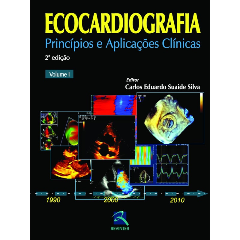 ECOCARDIOGRAFIA: PRINCÍPIOS E APLICAÇÕES CLÍNICAS - VOLUME 2