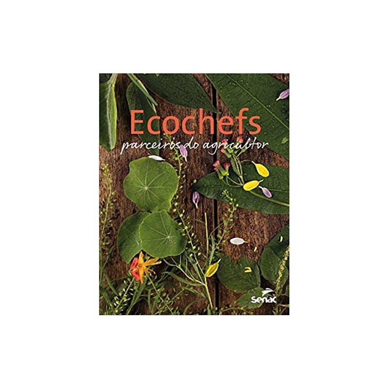 ECOCHEFS: PARCEIROS DO AGRICULTOR