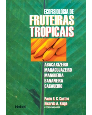 ECOFISIOLOGIA DE FRUTEIRAS TROPICAIS