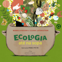 ECOLOGIA ATÉ NA SOPA