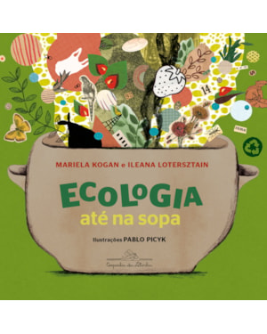 Ecologia até na sopa