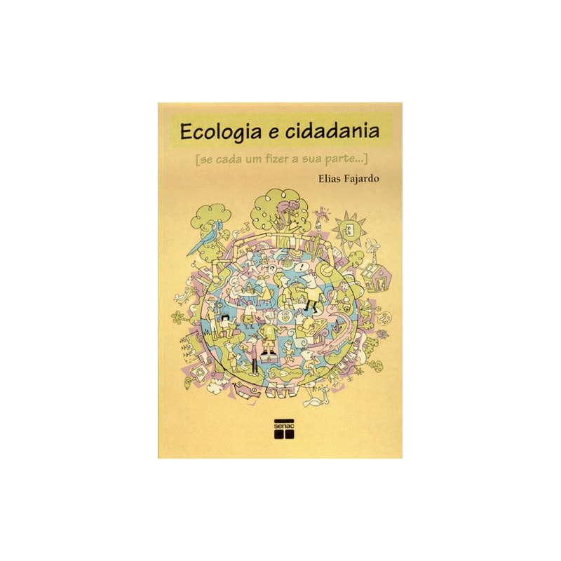 ECOLOGIA E CIDADANIA - SE CADA UM FIZER A SUA PARTE...
