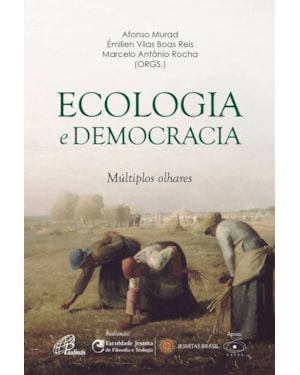 Ecologia e democracia: múltiplos olhares