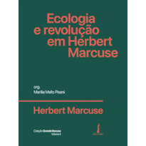 ECOLOGIA E REVOLUÇÃO EM HERBERT MARCUSE