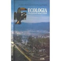 ECOLOGIA - PRESERVAR PARA VIVER