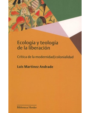 ECOLOGÍA Y TEOLOGÍA DE LA LIBERACIÓN