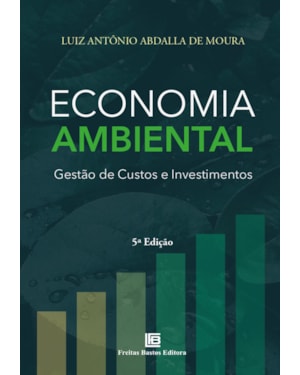 ECONOMIA AMBIENTAL: GESTÃO DE CUSTOS E INVESTIMENTOS