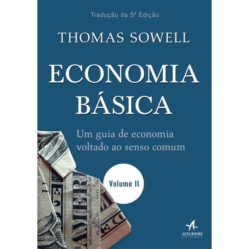Economia básica: um guia de economia voltado ao senso comum