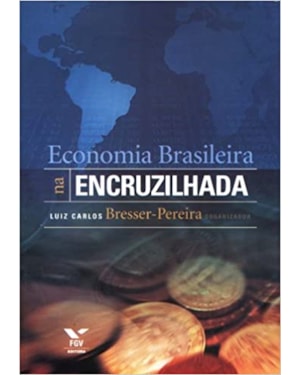 ECONOMIA BRASILEIRA NA ENCRUZILHADA, A - 1