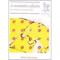 ECONOMIA CAFEEIRA, A - TUDO E HISTORIA - 5