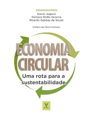 Economia circular: uma rota para a sustentabilidade