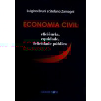 ECONOMIA CIVIL - EFICIENCIA EQUIDADE FELICIDADE PUBLICA