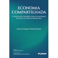 ECONOMIA COMPARTILHADA: A TRIBUTAÇÃO INDIRETA DAS PLATAFORMAS DIGITAIS NO DIREITO BRASILEIRO