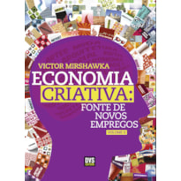 ECONOMIA CRIATIVA: FONTE DE NOVOS EMPREGOS