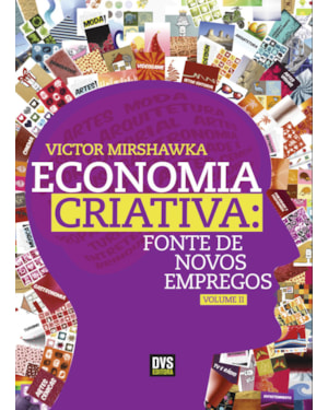 ECONOMIA CRIATIVA: FONTE DE NOVOS EMPREGOS
