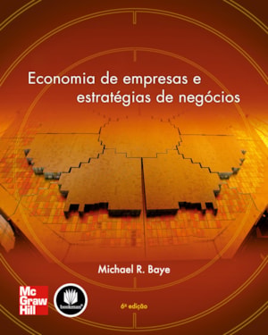 ECONOMIA DE EMPRESAS E ESTRATÉGIAS DE NEGÓCIOS