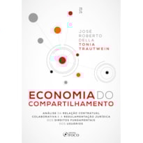 ECONOMIA DO COMPARTILHAMENTO - 1ª ED - 2024: ANÁLISE DA RELAÇÃO CONTRATUAL COLABORATIVA