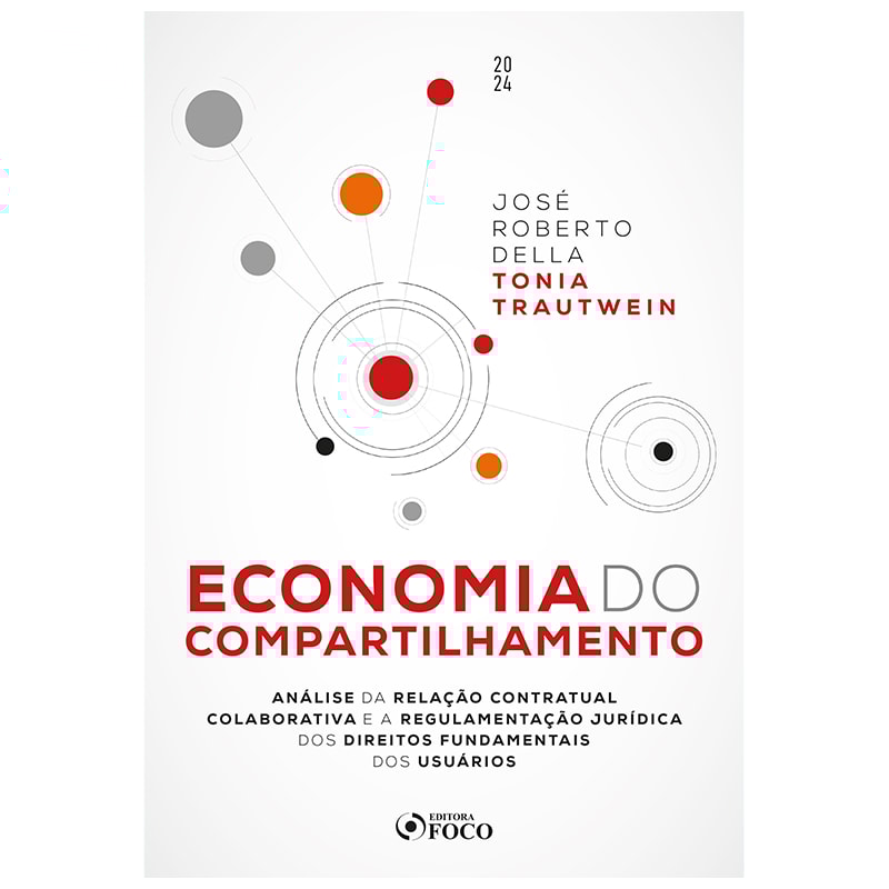 ECONOMIA DO COMPARTILHAMENTO - 1ª ED - 2024: ANÁLISE DA RELAÇÃO CONTRATUAL COLABORATIVA