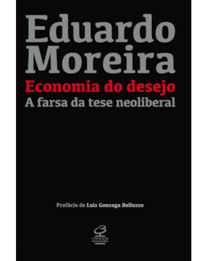 ECONOMIA DO DESEJO: A FARSA DA TESE NEOLIBERAL
