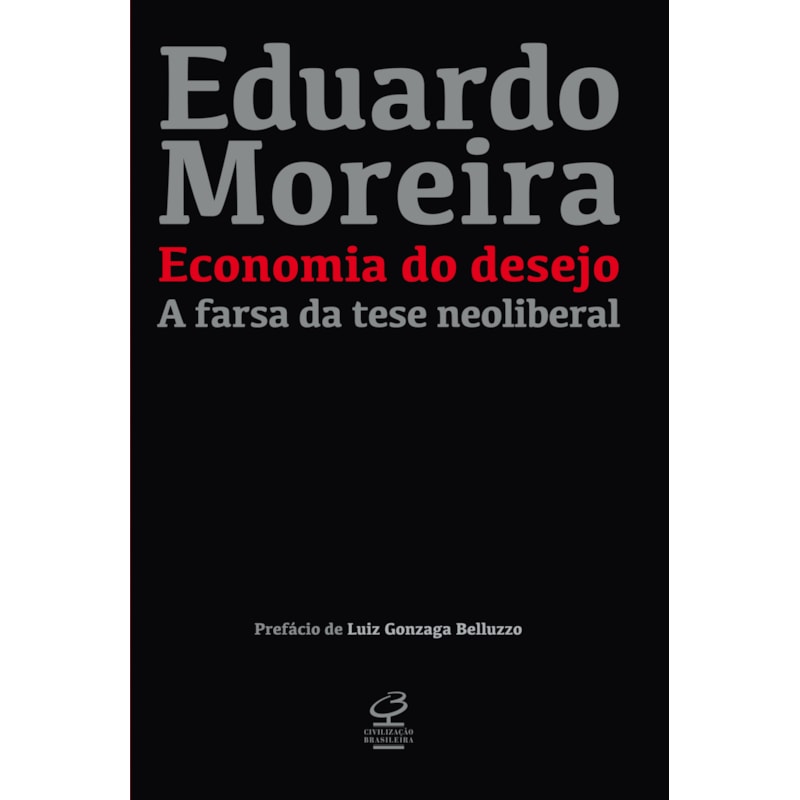 ECONOMIA DO DESEJO: A FARSA DA TESE NEOLIBERAL