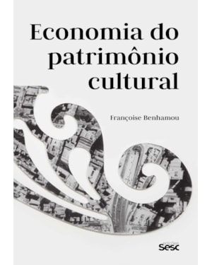 ECONOMIA DO PATRIMÔNIO CULTURAL