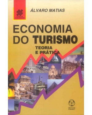 ECONOMIA DO TURISMO - TEORIA E PRATICA