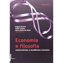 ECONOMIA E FILOSOFIA CONTROVERSIAS E TENDENCIAS RECENTES - 1ª