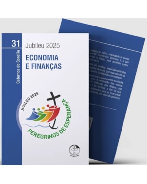 ECONOMIA E FINANÇAS - CADERNOS DO CONCÍLIO VOL. 31