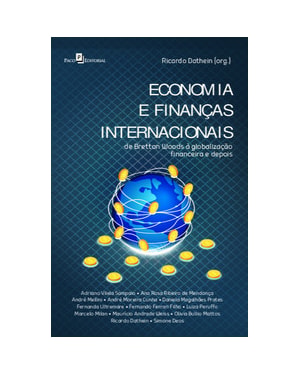 Economia e finanças internacionais: de Bretton Woods à globalização financeira e depois