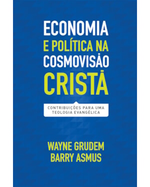 Economia e política na cosmovisão cristã