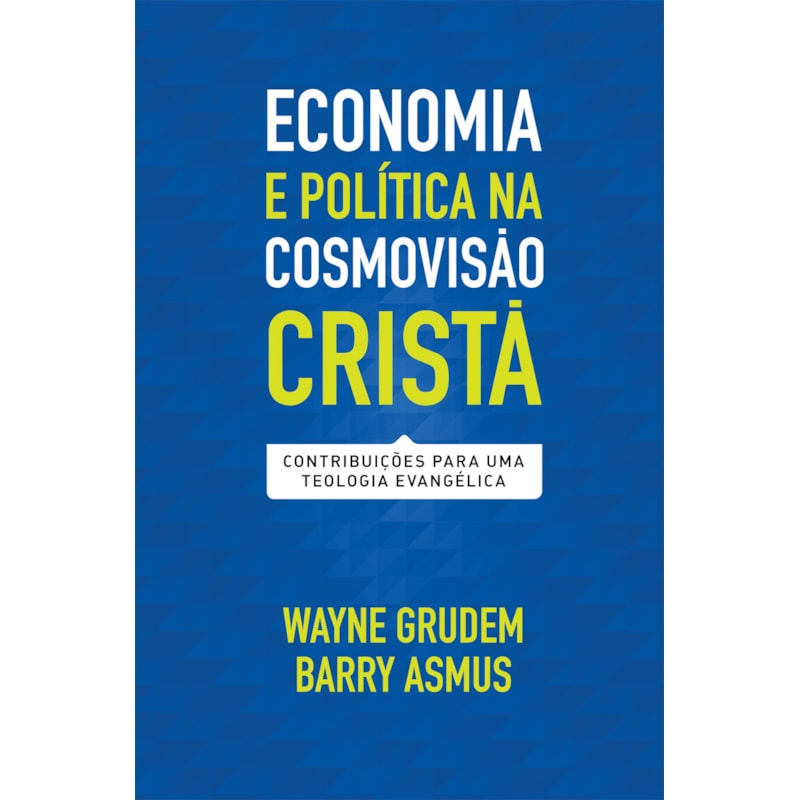 Economia e política na cosmovisão cristã