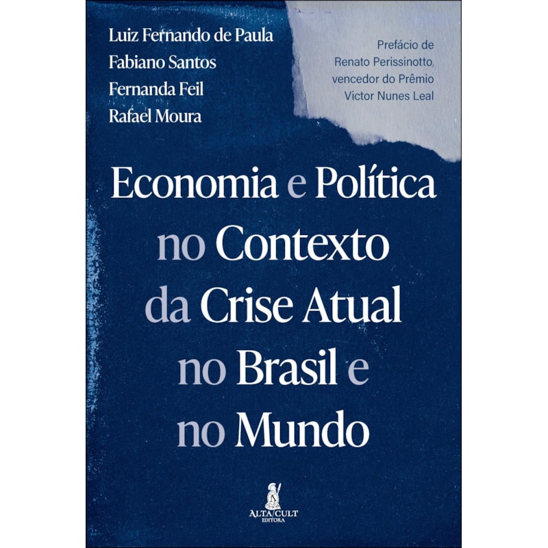 Economia e política no contexto da crise atual no Brasil e no mundo