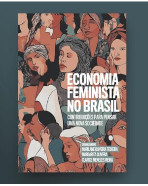 Economia feminista: contribuições para pensar uma nova sociedade