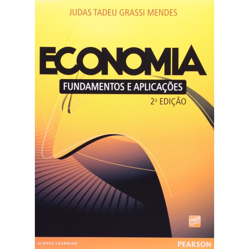 ECONOMIA: FUNDAMENTOS E APLICAÇÕES