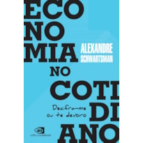 ECONOMIA NO COTIDIANO: DECIFRA-ME OU TE DEVORO