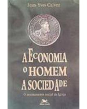 ECONOMIA, O HOMEM, A SOCIEDADE, A - 1ª