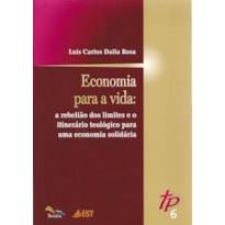 ECONOMIA PARA A VIDA - TEOLOGIA PÚBLICA 6