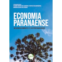 ECONOMIA PARANAENSE: DESENVOLVIMENTO E SUSTENTABILIDADE
