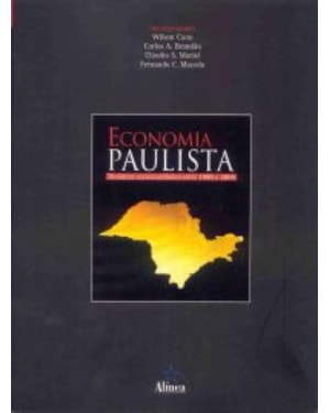 ECONOMIA PAULISTA - DINAMICA SOCIOECOMONICA ENTRE...