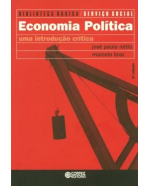ECONOMIA POLÍTICA - UMA INTRODUÇÃO CRÍTICA