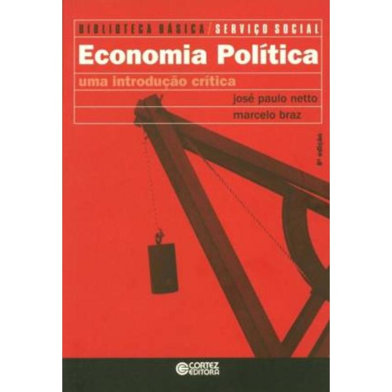 ECONOMIA POLÍTICA - UMA INTRODUÇÃO CRÍTICA