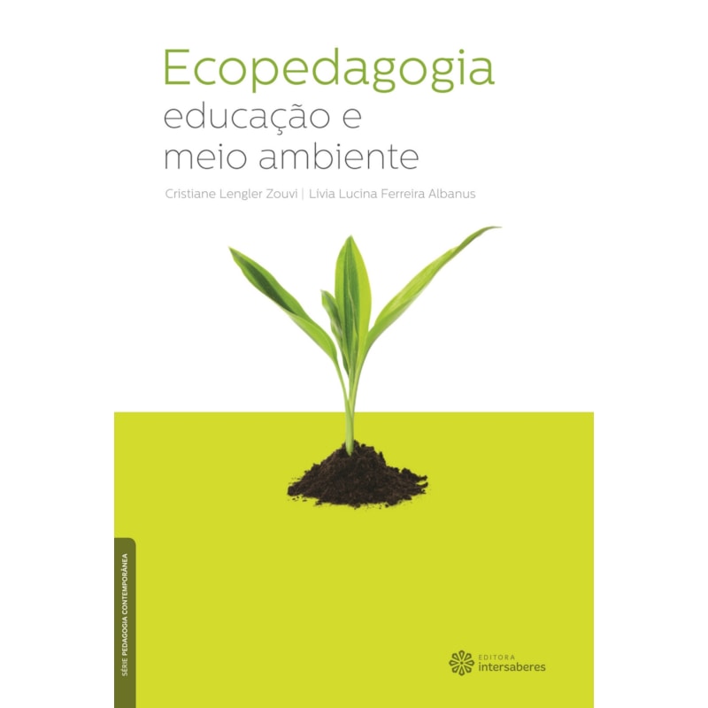 ECOPEDAGOGIA:: EDUCAÇÃO E MEIO AMBIENTE