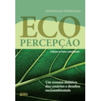 ECOPERCEPÇÃO: UM RESUMO DIDÁTICO DOS DESAFIOS SOCIOAMBIENTAIS