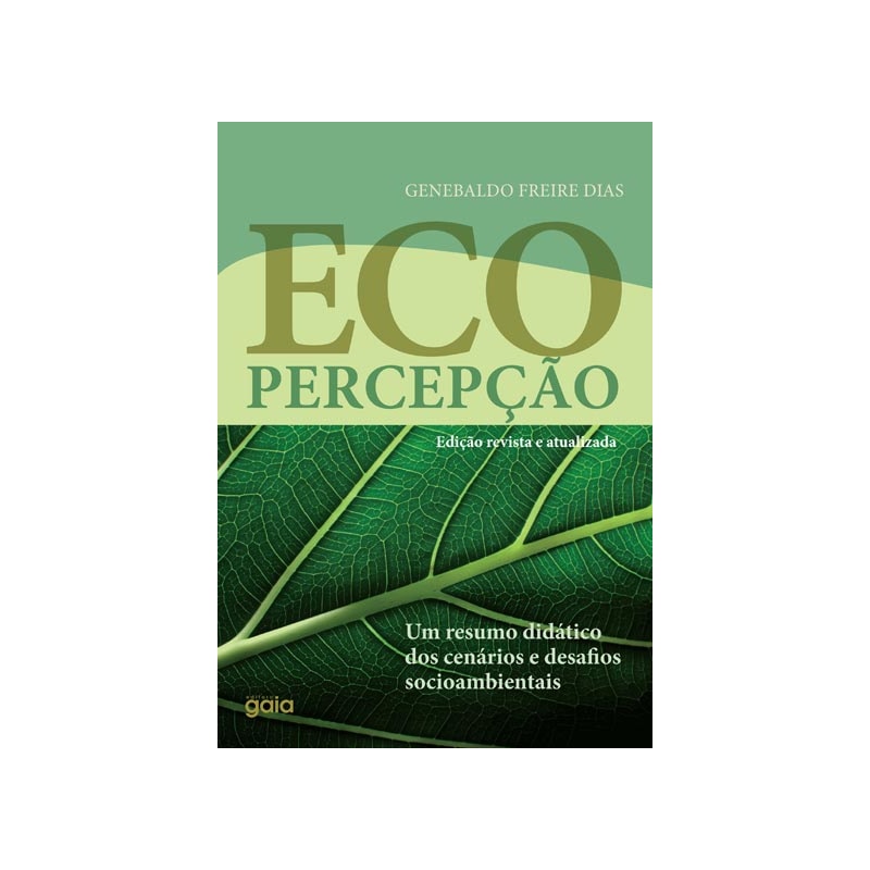 ECOPERCEPÇÃO: UM RESUMO DIDÁTICO DOS DESAFIOS SOCIOAMBIENTAIS