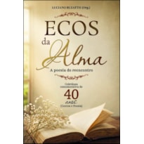 Ecos da Alma: A Poesia do Reencontro