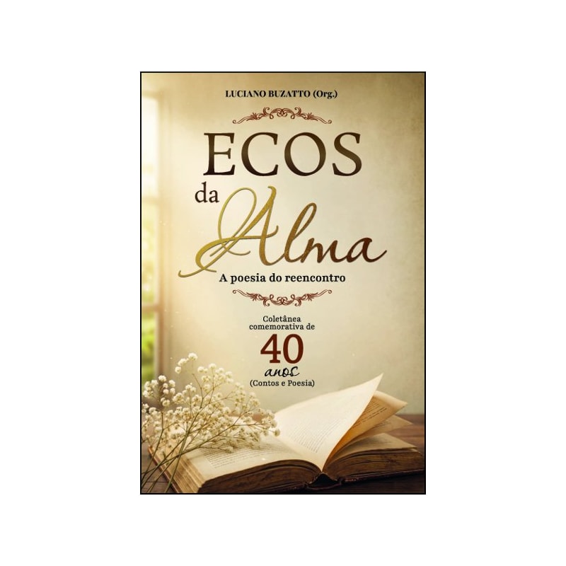 Ecos da Alma: A Poesia do Reencontro