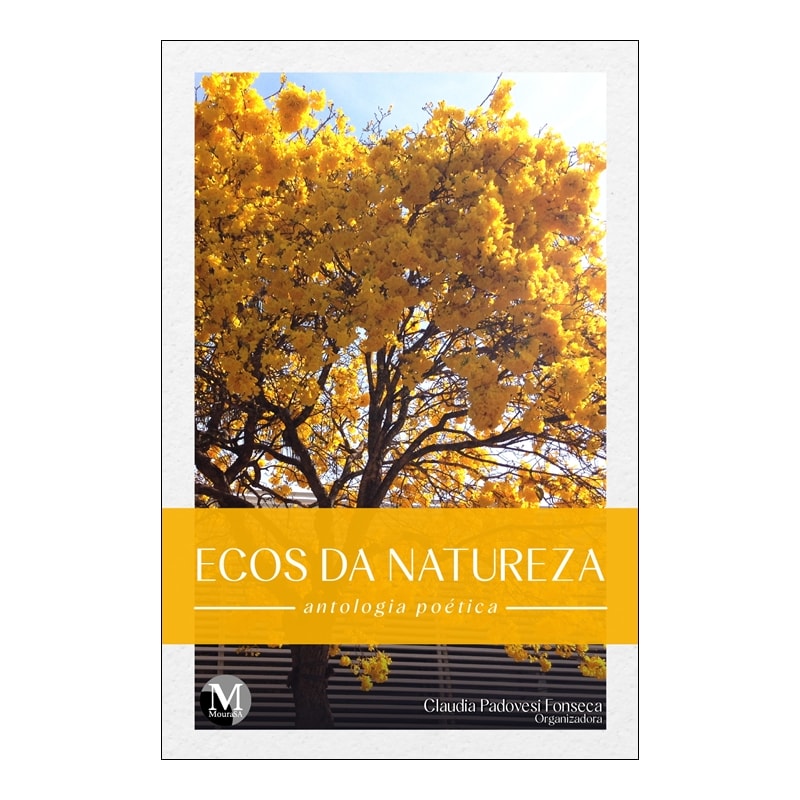 ECOS DA NATUREZA E ANTOLOGIA POÉTICA